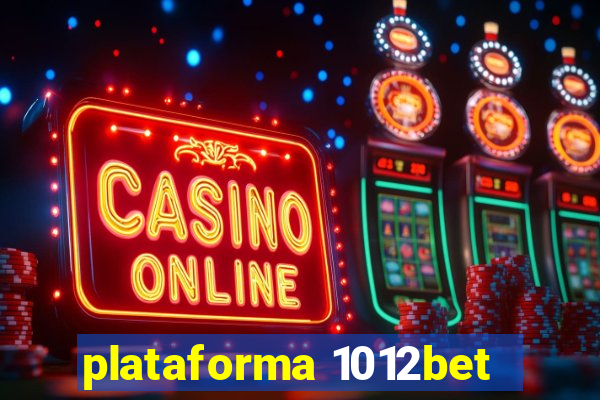 plataforma 1012bet